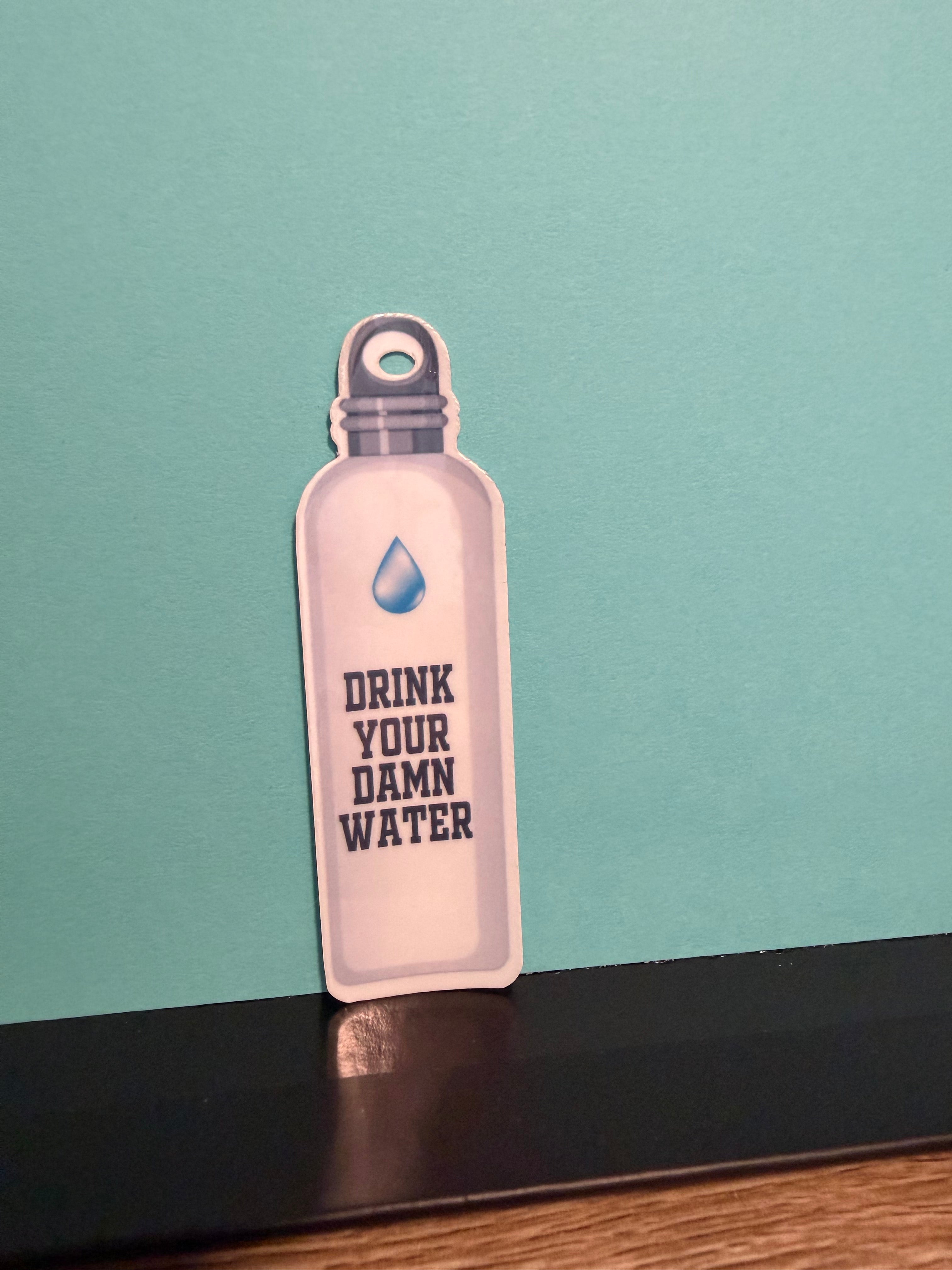 Drink Your Damn Water Sticker