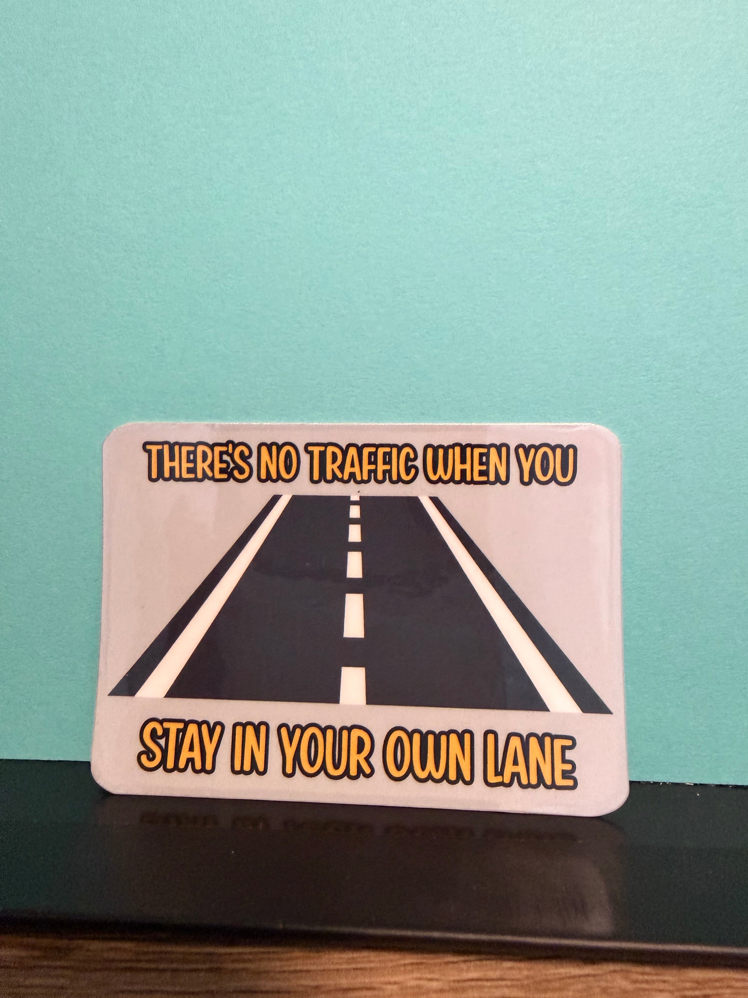 Stay In Your Lane Sticker