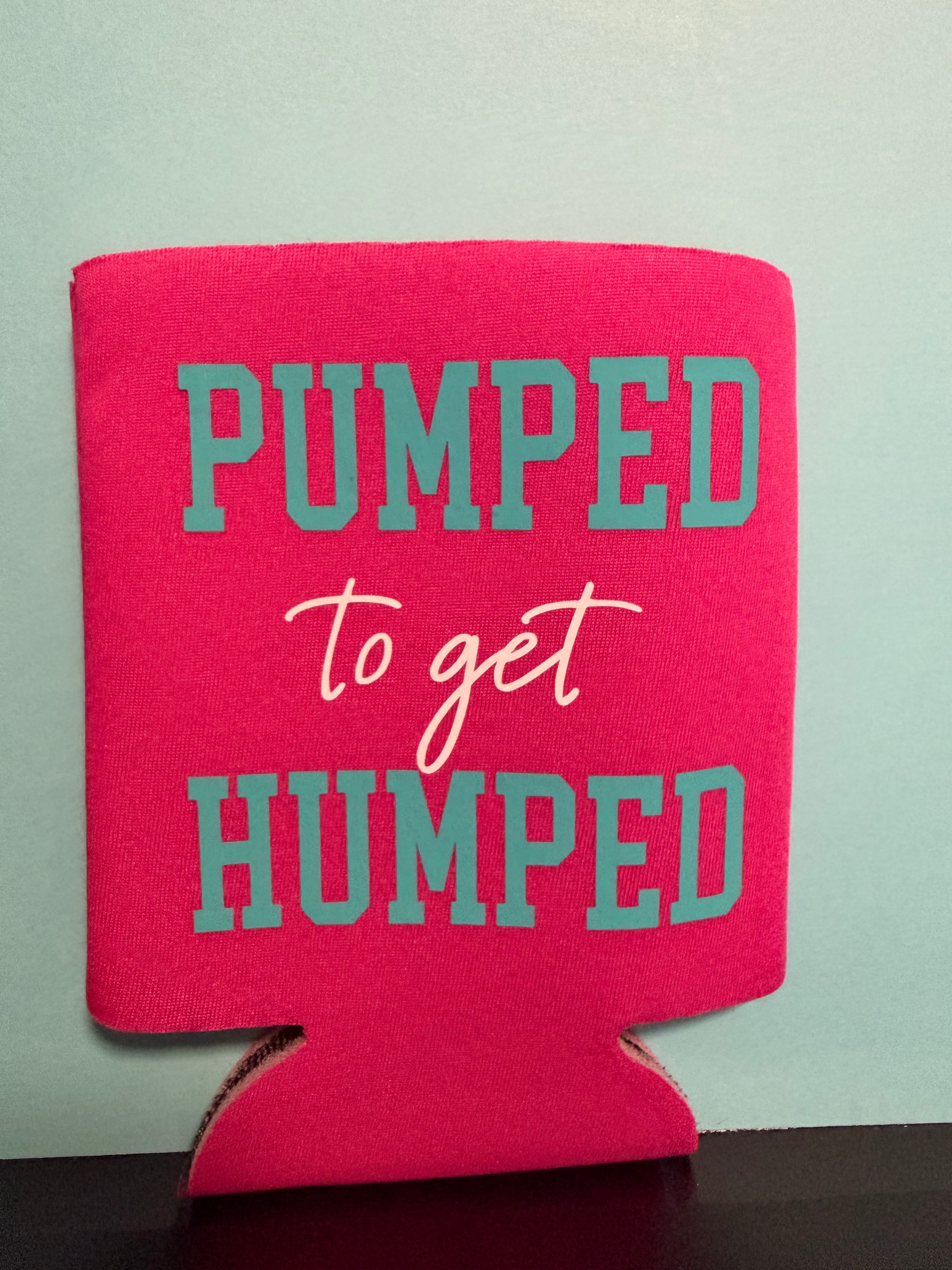 Pumped/Humped Koozie