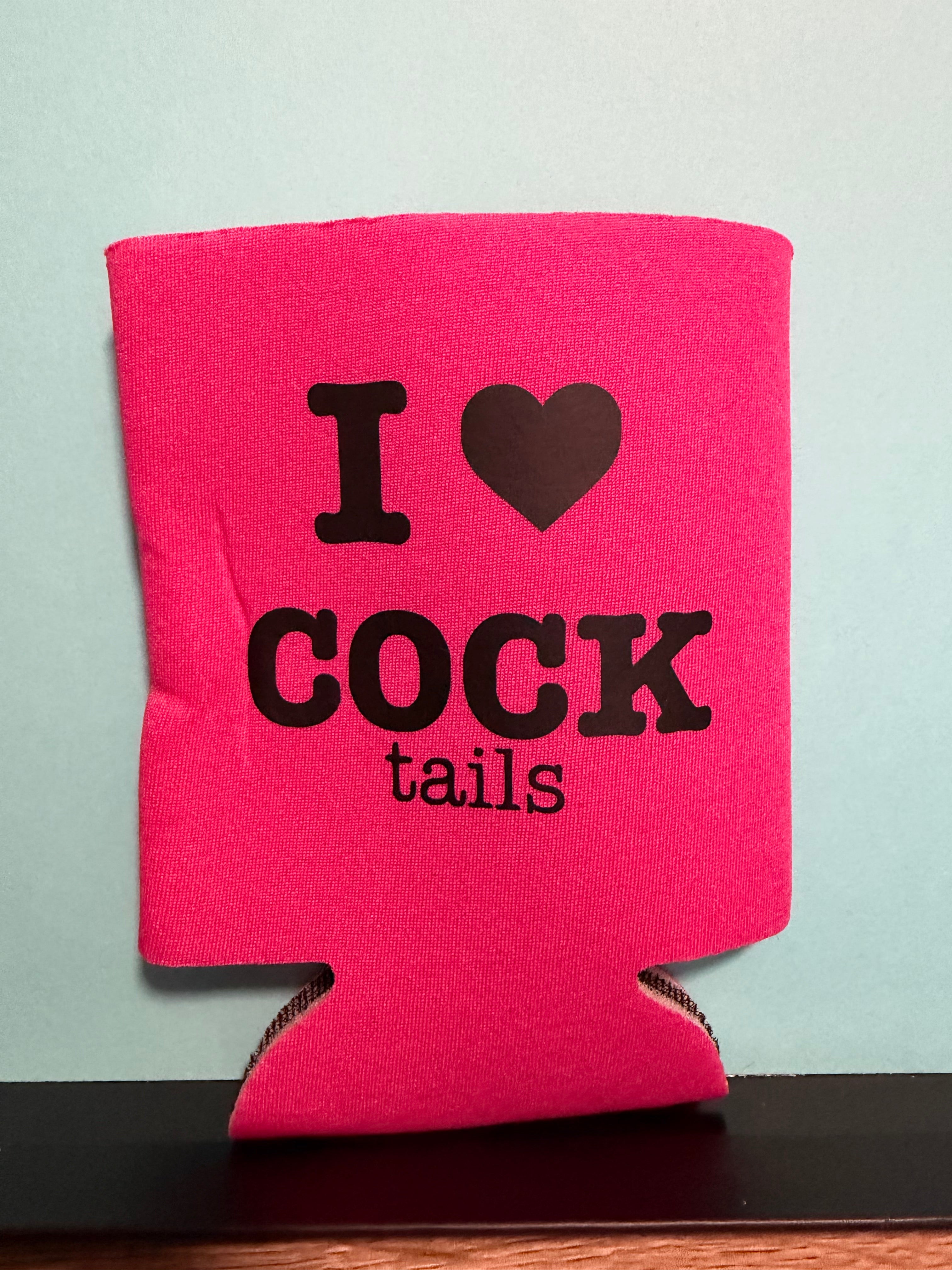 I <3 COCKtails Koozie