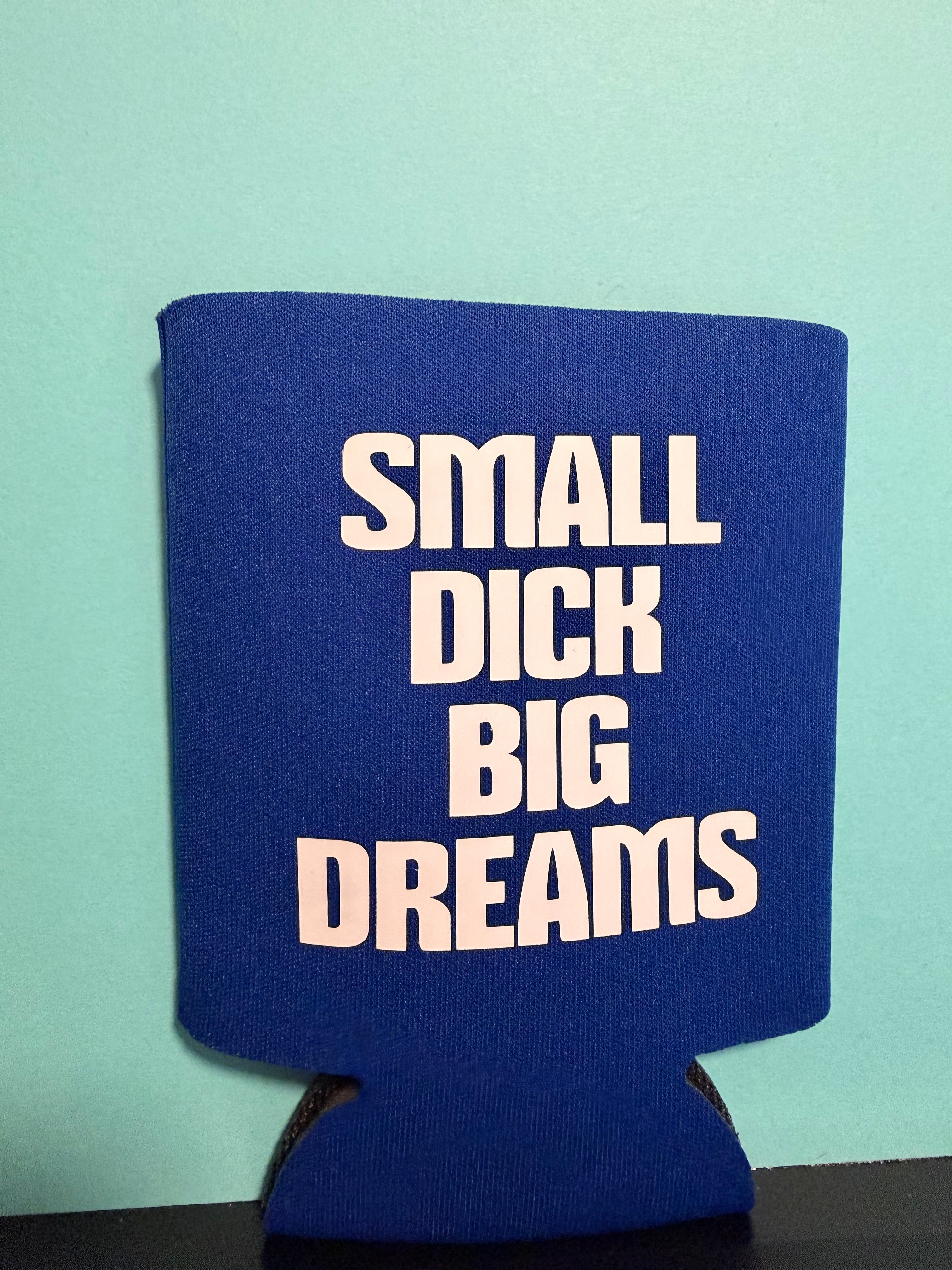 Small D Big Dreams Koozie