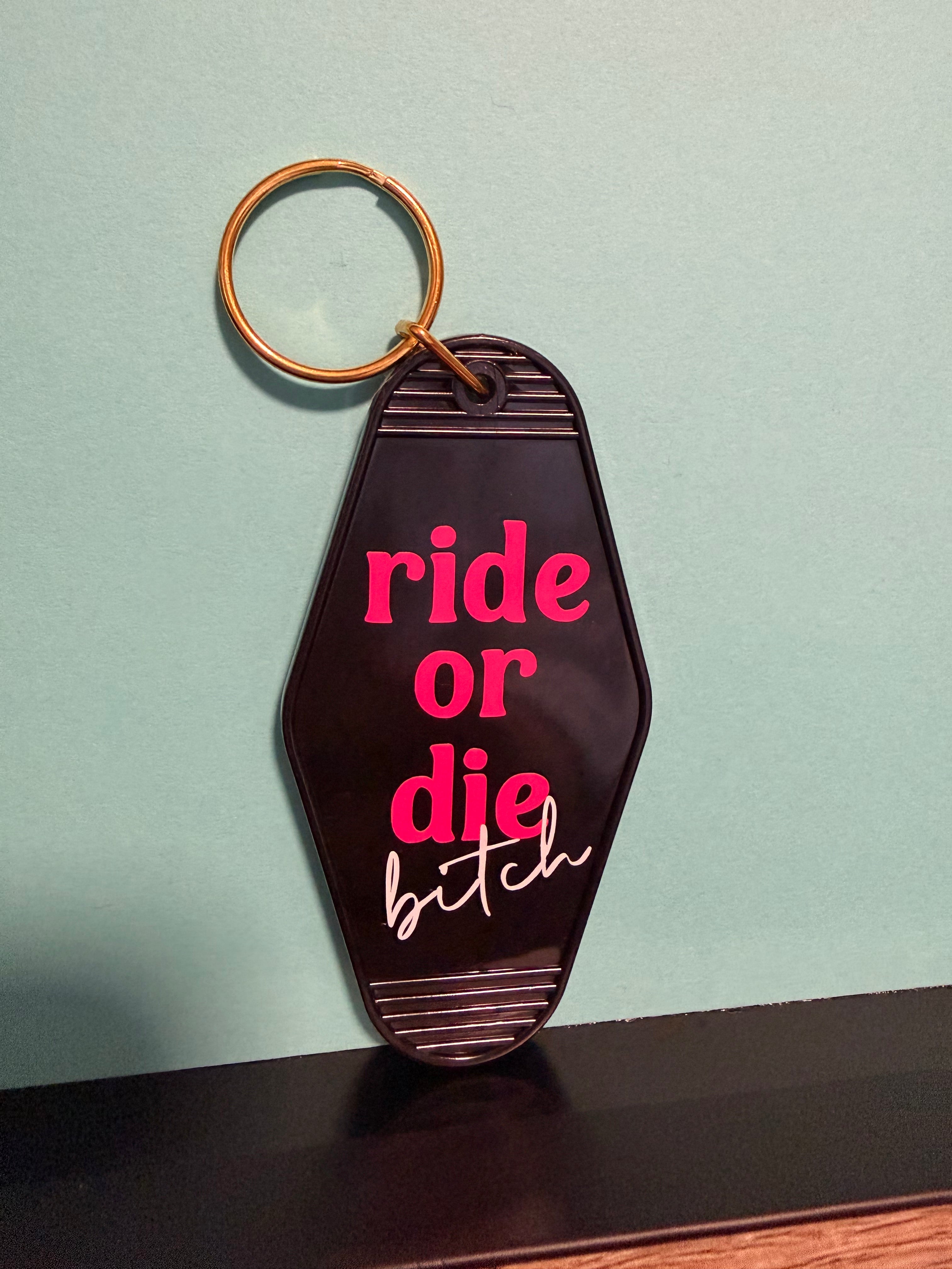 Ride or Die Keychain