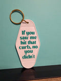 Hit the Curb Keychain