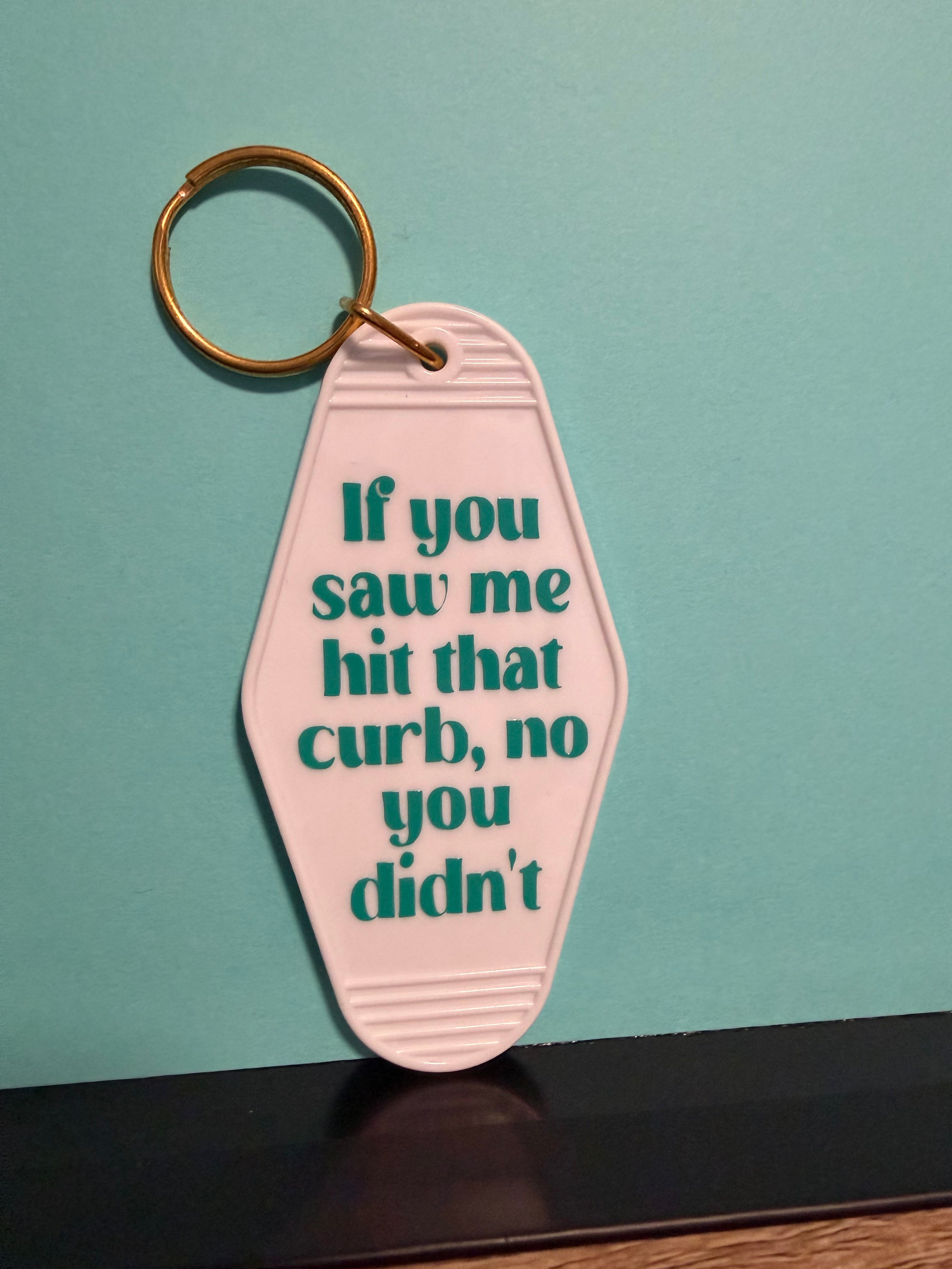 Hit the Curb Keychain