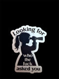 Who TF Asked You Sticker