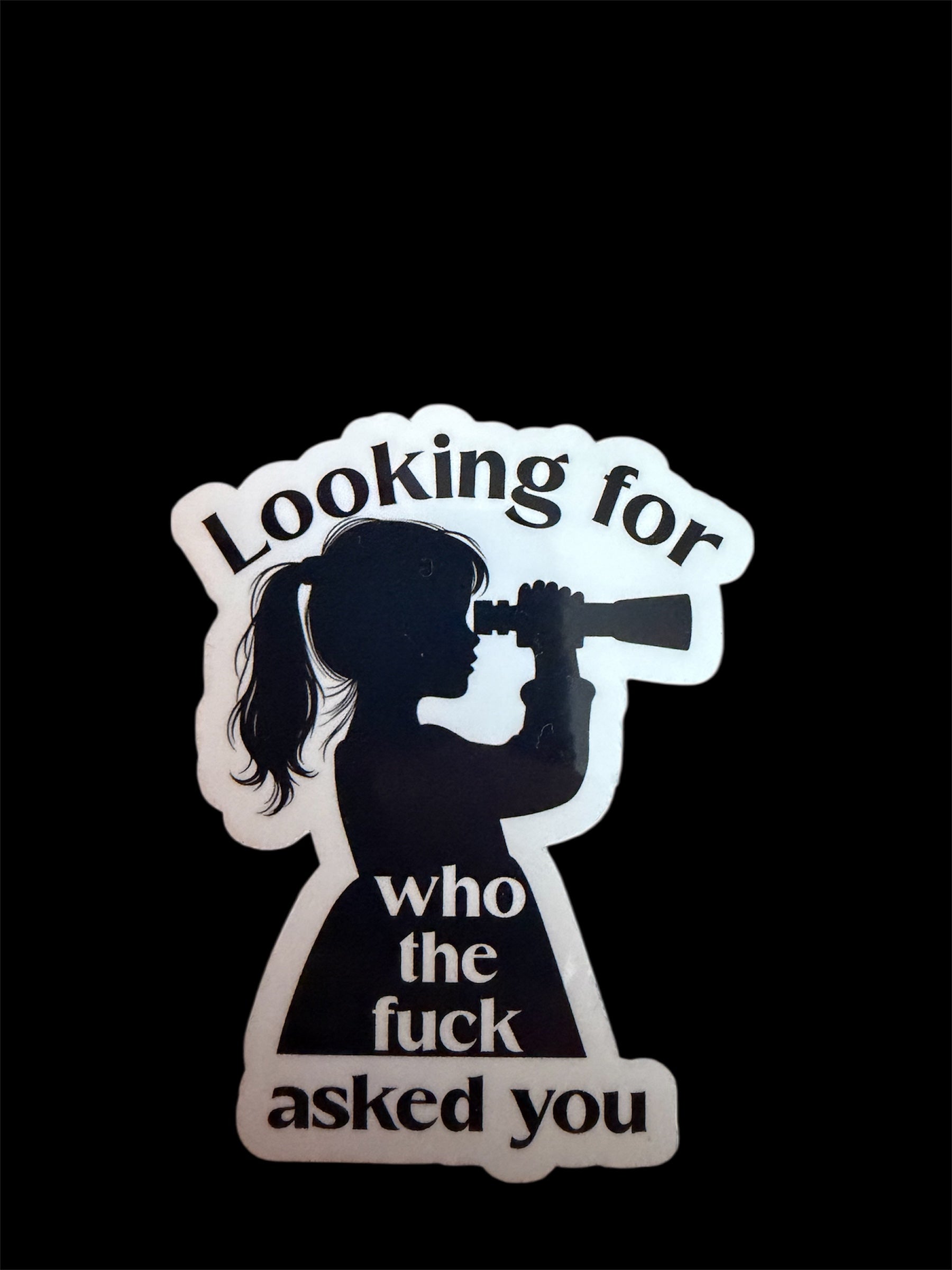 Who TF Asked You Sticker