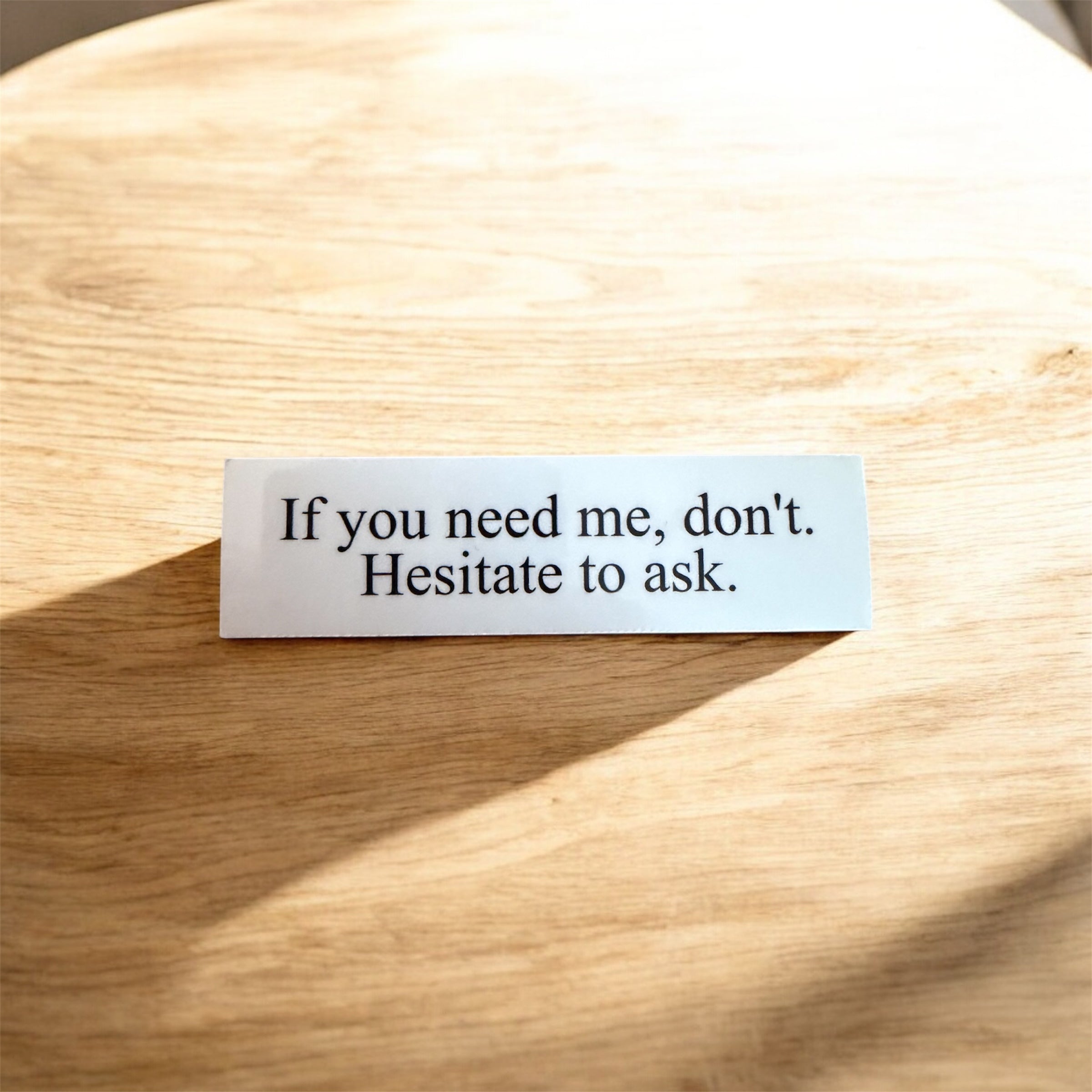 Hesitate to Ask Sticker