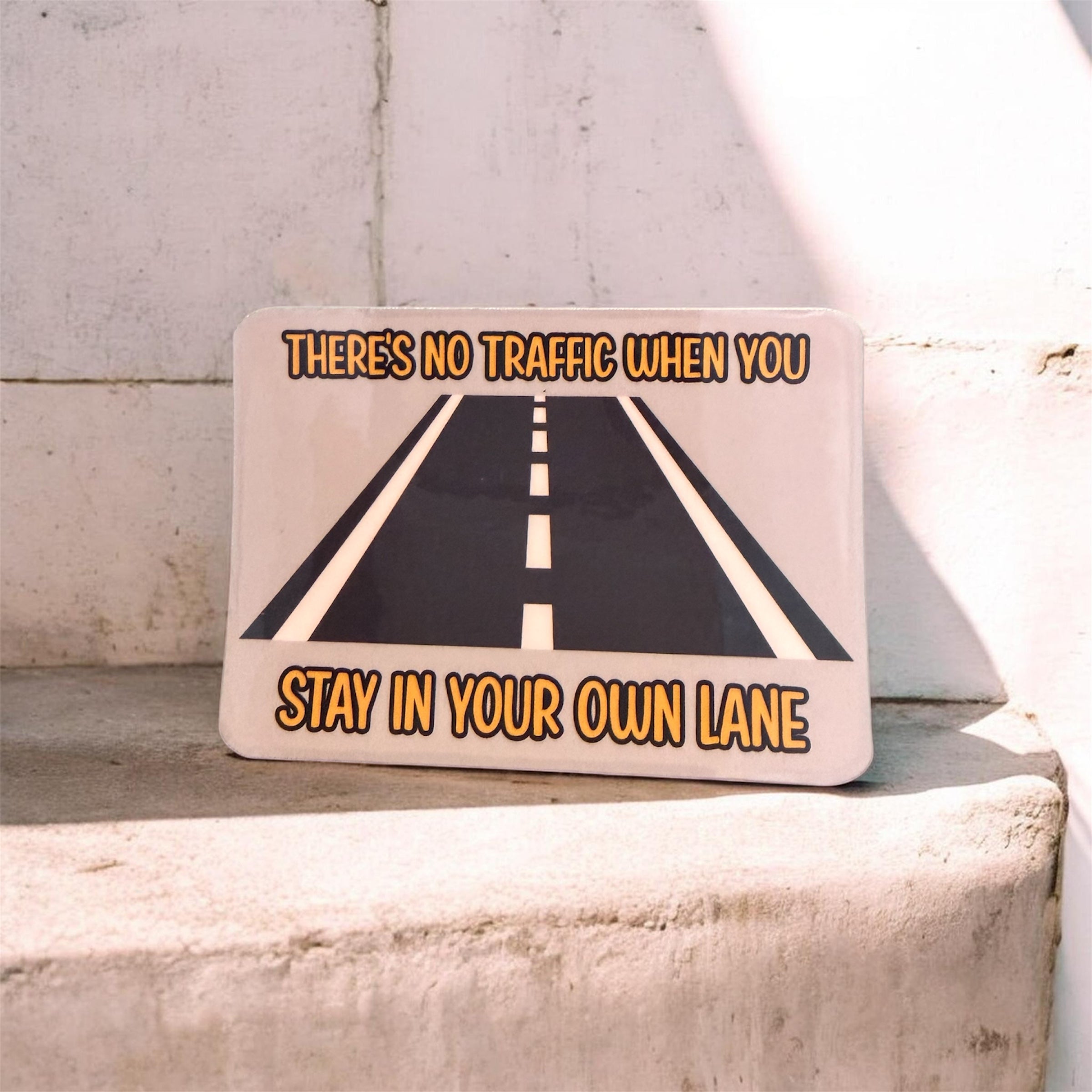 Stay In Your Lane Sticker