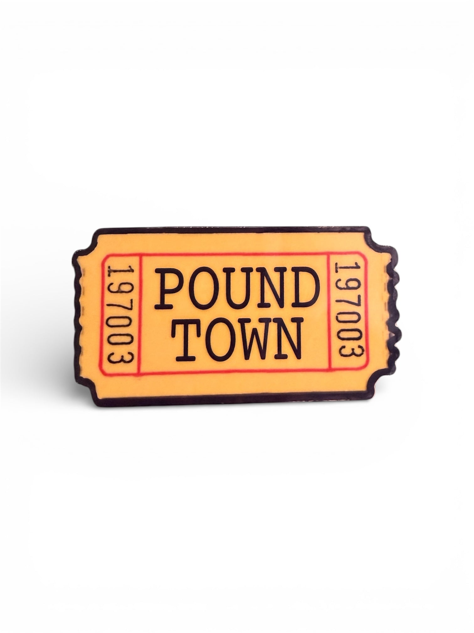 Ticket To Pound Town Sticker