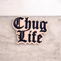 Chug Life Sticker