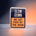 Paid By The Hour Sticker