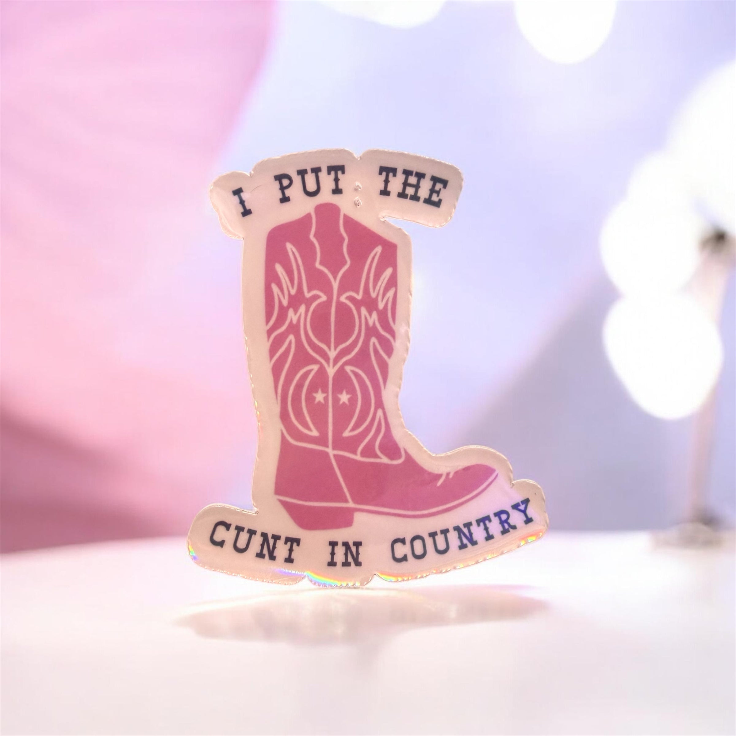 Put The Cunt in Country Sticker