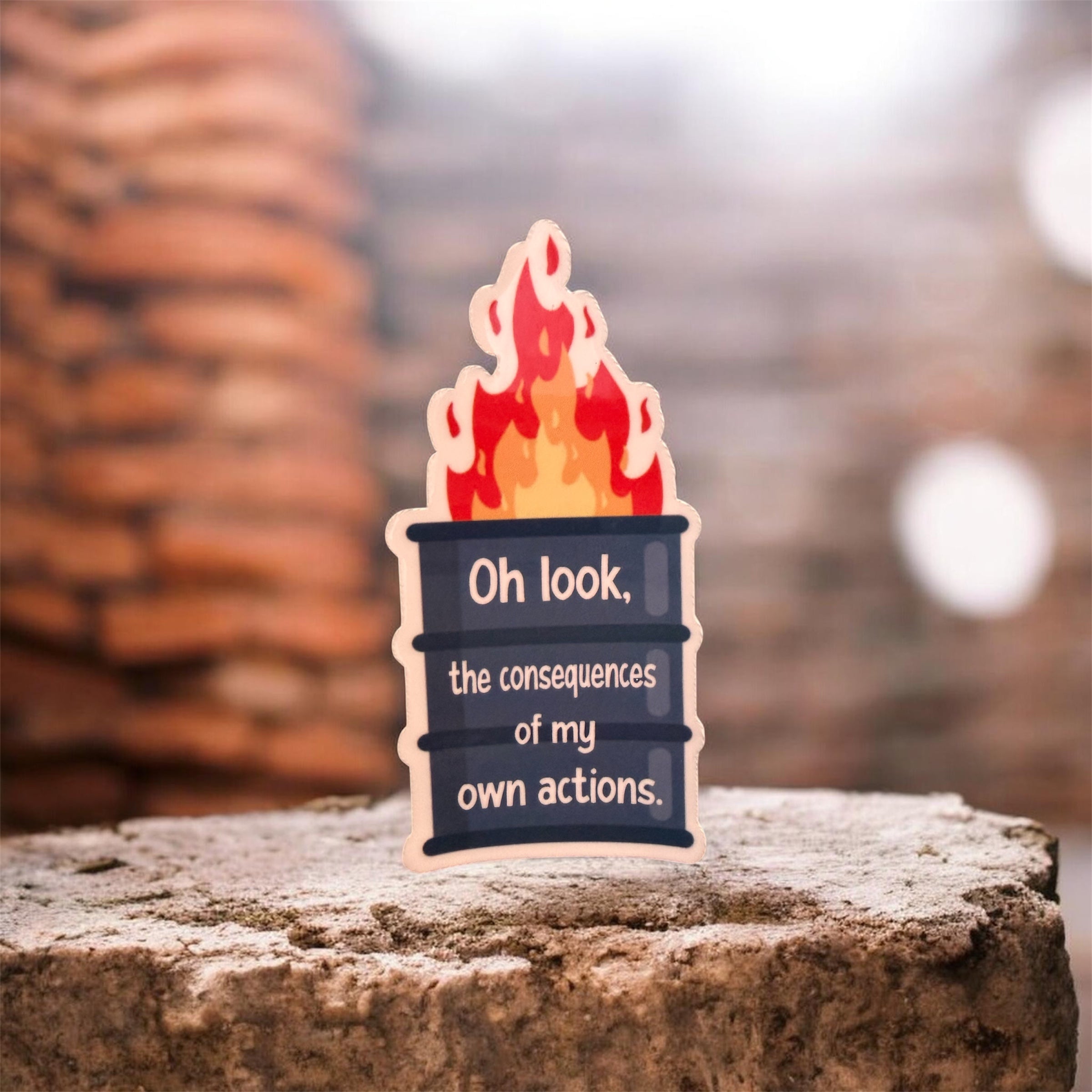 Consequences Of My Actions Sticker