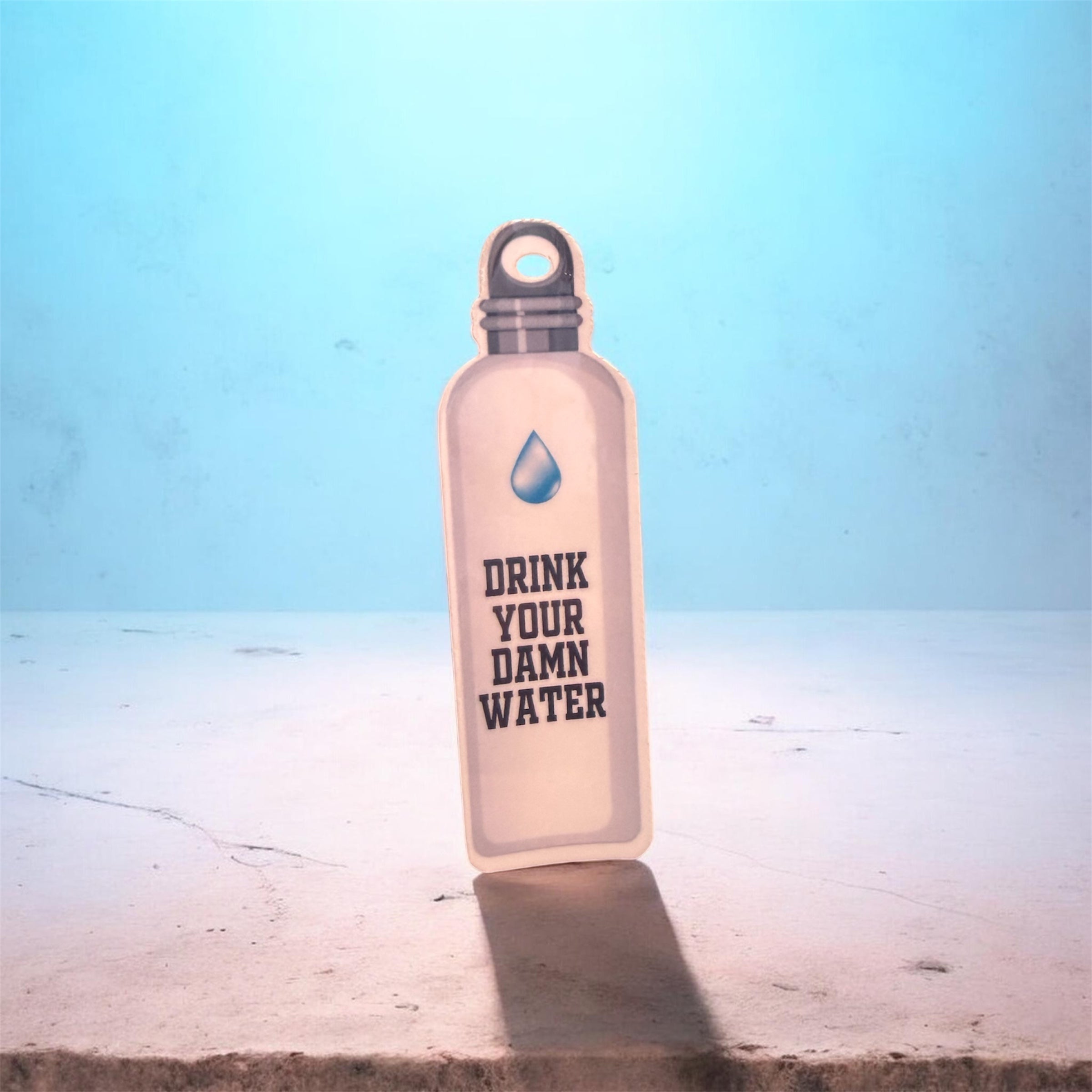 Drink Your Damn Water Sticker