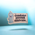 Condoms Prevent Minivans Sticker