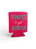 Pumped/Humped Koozie