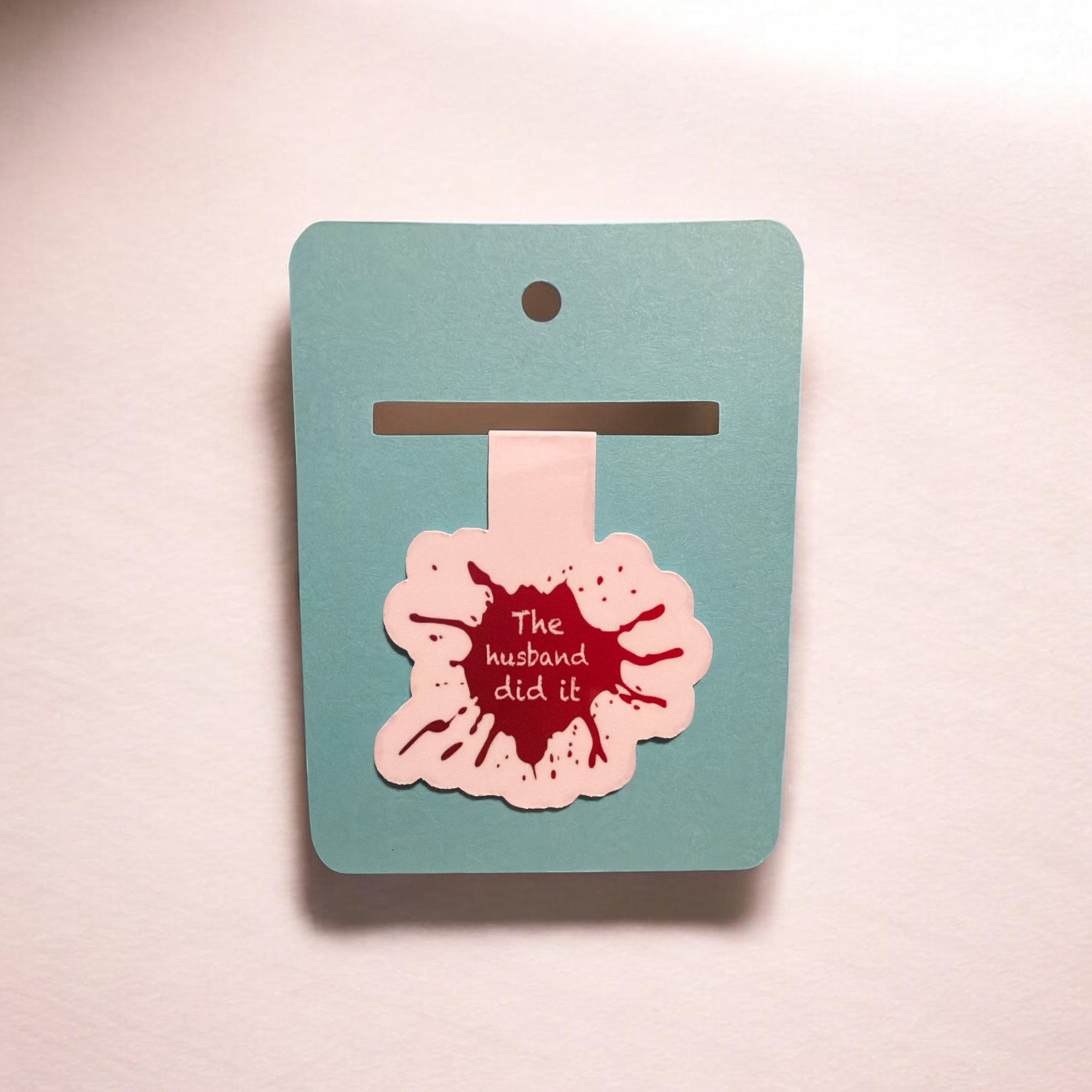 Husband Did It Magnetic Bookmark